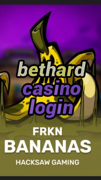 bethard casino login-bitcoincasinoghana.3xn3u5udepyz9m9w5iat.com
